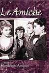 Subtitrare Le amiche (The Girlfriends) (1955)