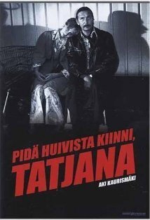 Subtitrare Pida huivista kiinni, Tatjana (1994)