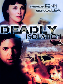 Subtitrare Deadly Isolation (TV) (2005)