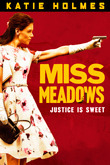 Subtitrare Miss Meadows (2014)