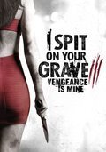 Subtitrare I Spit on Your Grave: Vengeance is Mine (2015)