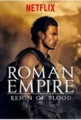 Subtitrare Roman Empire: Reign of Blood - Sezonul 1 (2016)