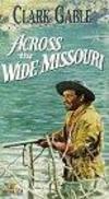 Subtitrare Across the Wide Missouri (1951)