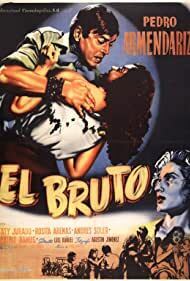 Subtitrare El bruto (The Brute) (1953)