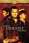 Subtitrare Three Violent People (1956)
