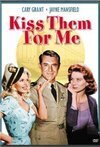 Subtitrare Kiss Them for Me (1957)