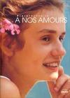 Subtitrare A nos Amours (1983)