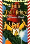 Subtitrare The Little Troll Prince (1987) (TV)