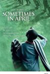 Subtitrare Sometimes in April (2005)