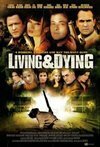 Subtitrare Living & Dying (2007)