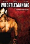 Subtitrare El Mascarado Massacre (Wrestlemaniac) (2006)