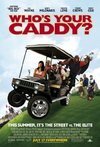 Subtitrare Who's Your Caddy? (2007)