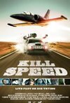 Subtitrare Kill Speed (2010)