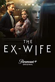 Subtitrare The Ex-Wife - Sezonul 1 (2022)