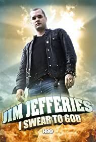 Subtitrare Jim Jefferies: I Swear to God (2009) (TV)
