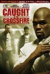 Subtitrare Caught in the Crossfire (2010)