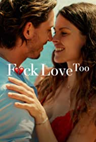Subtitrare F*ck Love Too (F*ck de liefde 2) (2022)