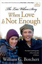 Subtitrare When Love Is Not Enough: The Lois Wilson Story (2010)