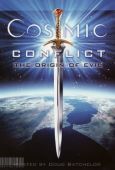 Subtitrare Cosmic Conflict: The Origin of Evil (2009)