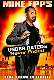 Subtitrare Mike Epps: Under Rated... Never Faded & X-Rated (2009)