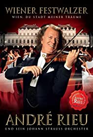 Subtitrare Andre Rieu Wien, du stadt meiner Traume (2011)