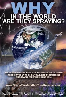 Subtitrare WHY in the World Are They Spraying? (2012)