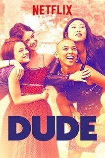 Subtitrare Dude (2018)