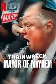 Subtitrare Trainwreck: Mayor of Mayhem (Mayor of Mayhem) (2025)