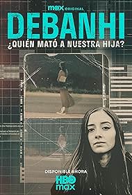 Subtitrare Who Killed Our Daughter? (Debanhi ¿Quién mató a nuestra hija?) - Sezonul 1 (2025)