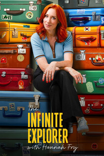 Subtitrare The Infinite Explorer with Hannah Fry - Sezonul 1 (2025)