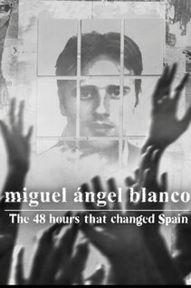 Subtitrare Miguel Ángel Blanco: Las 48 horas que lo cambiaron todo (2026)
