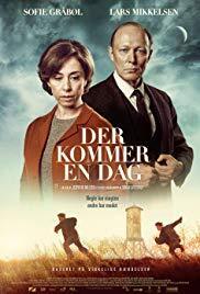 Subtitrare The Day Will Come / Der Kommer en Dag (2016)