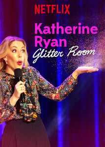 Subtitrare Katherine Ryan: Glitter Room (2019)