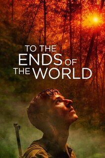 Subtitrare To the Ends of the World (Les confins du monde) (2018)