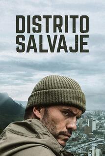 Subtitrare Wild District (Distrito Salvaje) - Sezonul 1 (2018)