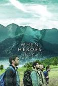 Subtitrare When Heroes Fly - Sezonul 1 (2018)