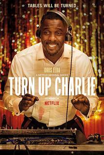 Subtitrare Turn Up Charlie - Sezonul 1 (2019)
