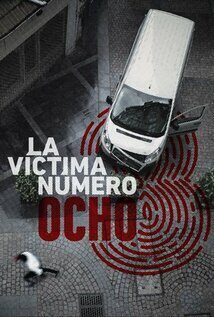 Subtitrare Victim Number 8 (La víctima número 8) (2018)