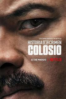 Subtitrare Historia de un Crimen: Colosio - Sezonul 1 (2019)