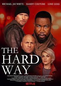 Subtitrare The Hard Way (2019)